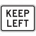 Keep Left Traffic Sign 18 x 24 