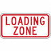 Loading Zone Parking Sign 6 x 12 