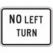 No Left Turn Traffic Sign 18 x 24 