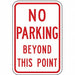 No Parking Beyond This Point Sign 18x12 