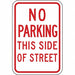 No Parking This Side Sign 18 x 12 