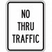 No Thru Traffic Sign 24 x 18 