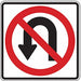 No U-Turn Traffic Sign 24 x 24 