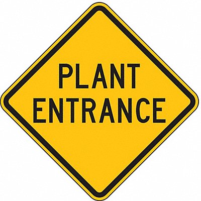 Plant Entrance Traffic Sign 24 x 24 