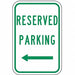 Reserved Parking Sign 18 x 12 