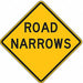 Road Narrows Traffic Sign 30 x 30 