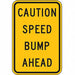 Speed Bump Traffic Sign 18 x 12 