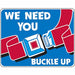 Buckle Up Traffic Sign 18 x 24 