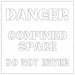 Stencil Dnger Confined Space Do Not Entr