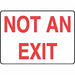 Exit Sign Not An Exit 7 X10 