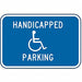 Handicapped Parking Sign 12 x 18 