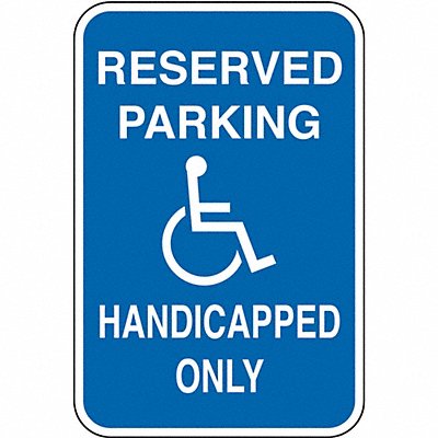 Handicapped Parking Only Sign 18 x 12 