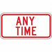 Any Time Parking Sign 6 x 12 