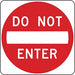 D9624 Do Not Enter Traffic Sign 24 x 24 