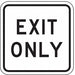 D9637 Exit Only Parking Sign 18 x 18 