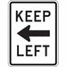 Keep Left Traffic Sign 24 x 18 