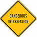 Dangerous Intersection Sign 30 x 30 