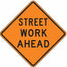 Street Work Ahead Traffic Sign 30 x 30 