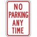 No Parking Any Time Sign 18X12 Aluminum