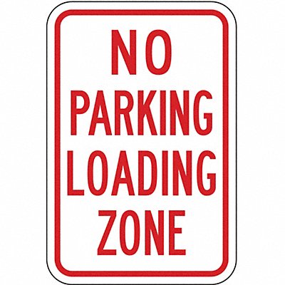 No Parking Loading Zone Sign 18 x 12 