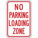 No Parking Loading Zone Sign 18 x 12 