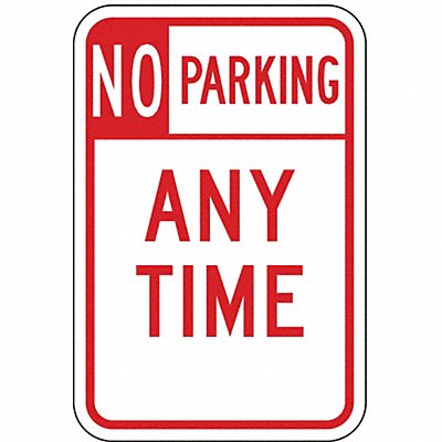 No Parking Any Time Sign 18 x 12 