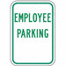 Employee Parking Parking Sign 18 x 12 