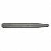 Center Punch 6 in L Steel Shot Blast