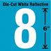 Die-Cut Reflective Number Label 8 6In H