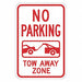 Tow Zone No Parking Sign 18 x 12 