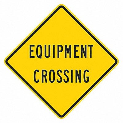 Equipment Crossing Traffic Sign 12 x12 