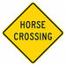 Horse Crossing Traffic Sign 12 x 12 