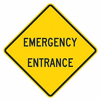 Emergency Entrance Traffic Sign 12 x12 