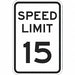 Speed Limit 15 Traffic Sign 18 x 12 