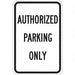 Authorized Parking Sign 18 x 12 