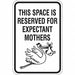 Expectant Mothers Parking Sign 18 x 12 