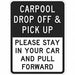 Pickup  Dropoff Only Sign 18 x 12 