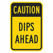 Dip Traffic Sign 18 x 12 