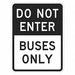 Do Not Enter Traffic Sign 18 x 12 