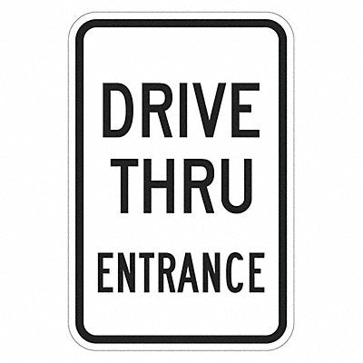 Drive Thru Entrance Parking Sign 18 x12 