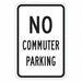 No Commuter Parking Sign 18 x 12 