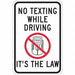 No Texting Traffic Sign 18 x 12 