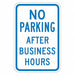 No Parking After Hours Sign 18 x 12 