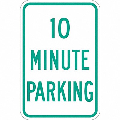 10 Minute Parking Parking Sign 18 x 12 