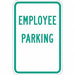 Employee Parking Sign 18 x 12 
