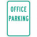 Office Parking Sign 18 x 12 