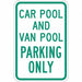 Car Pool Parking Sign 18 x 12 