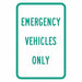 Emergency Vehicle Parking Sign 18 x 12 