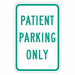 Patient Parking Sign 18 x 12 