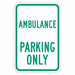 Ambulance Parking Sign 18 x 12 